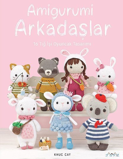 Amigurumi Arkadaşlar Kitabı